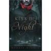 Kiss of Night (Kiss Trilogy, #1) - Debbie Viguié