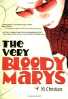 The Very Bloody Marys - M. Christian