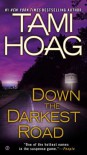 Down the Darkest Road - Tami Hoag