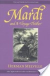 Mardi and a Voyage Thither - Herman Melville;Harrison Hayford;Hershel Parker;George Thomas Tanselle