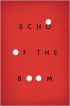Echo of the Boom - Maxwell Neely-Cohen