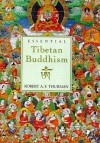 Essential Tibetan Buddhism - Robert A. F. Thurman