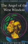 The Angel of the West Window (Dedalus European Classics) - Gustav Meyrink