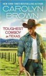 Toughest Cowboy in Texas: A Western Romance (Happy, Texas) - Carolyn Brown