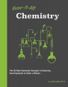 Know It All Chemistry: The 50 Most Elemental Concepts in Chemistry, Each Explained in Under a Minute - Nivaldo Tro