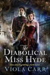 The Diabolical Miss Hyde - Viola Carr
