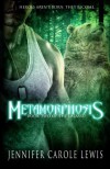 Metamorphosis: Book Two of the Lalassu (Volume 2) - Jennifer Carole Lewis