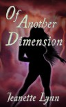 Of Another Dimension - Jeanette Lynn