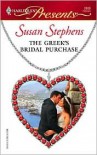 The Greek's Bridal Purchase (Foreign Affairs) (Harlequin Presents, #2606) - Susan Stephens