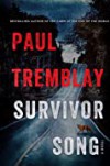 Survivor Song - Paul Tremblay