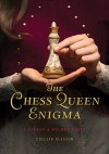 The Chess Queen Enigma: A Stoker & Holmes Novel (Stoker & Holmes Novels) - Colleen Gleason