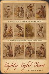Eighty-Eight Years: The Long Death of Slavery in the United States, 1777–1865 (Race in the Atlantic World, 1700-1900) - Patrick Rael