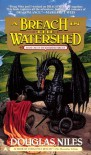 Breach Watershead: The Watershed Trilogy 1 - Douglas Niles