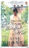 The Tenant of Wildfell Hall - Anne Brontë