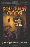 Southern Gods - John Hornor Jacobs