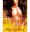 Trial by Fire - Jo Davis