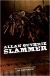 Slammer - Allan Guthrie