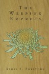 The Weeping Empress - Sadie S. Forsythe