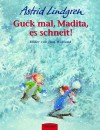 Guck mal Madita, es schneit - 'Astrid Lindgren',  'Ilon Wikland'