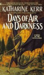 Days of Air and Darkness - Katharine Kerr