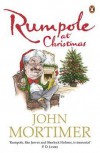 Rumpole At Christmas - John Mortimer