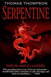Serpentine: A True Odyssey of Love and Murderous Evil - Thomas Thompson