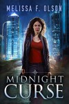 Midnight Curse (Disrupted Magic) - Melissa F. Olson