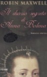 Il diario segreto di  Anna Bolena - Robin Maxwell, Anna Allocca