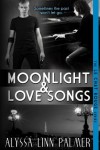 Moonlight & Love Songs (The Le Chat Rouge Series) - Alyssa Linn Palmer