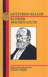 Keller: Kleider Machen Leute (German Texts) - Gottfried Keller