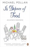 In Defence of Food: An Eater's Manifesto - Michael Pollan