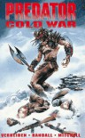 Predator: Cold War (Dark Horse Collection.) - Mark Verheiden, Ron Randall