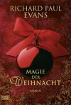 Magie Der Weihnacht - Richard Paul Evans, Michaela Link