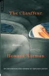 The Chauffeur: Stories - Howard Norman