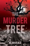 The Murder Tree - Alan Veale