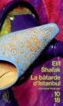 La Bâtarde d'Istanbul - Elif Shafak, Aline Azoulay-Pacvon