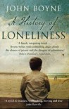 A History of Loneliness: A Novel - John Boyne