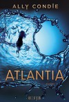 Atlantia: Roman - Ally Condie, Stefanie Schäfer