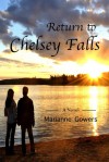 Return to Chelsey Falls (Remember Me: Book 1) - Marianne Gowers