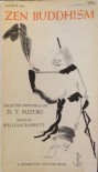 Zen Buddhism: Selected Writings of D. T. Suzuki (A90) - D. T. Suzuki