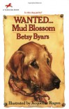 Wanted...Mud Blossom - Betsy Byars