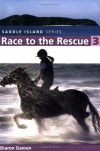 Race to the Rescue (Saddle Island) - Sharon Siamon