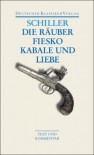 Die Räuber, Fiesko, Kabale und Liebe - Friedrich von Schiller, Gerhard Kluge