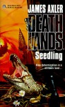 Seedling (Deathlands, #13) - James Axler