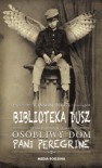 Biblioteka dusz - Ransom Riggs, Piotr Budkiewicz, Małgorzata Hesko-Kołodzińska