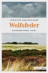 Wolfsfeder (German Edition) - Christian Oehlschläger