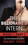 The Billionaire's Intern - Part 1 (The Forbidden Series) - Maisey Yates