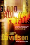 Blood Always Tells - Hilary Davidson