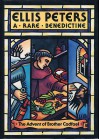 A Rare Benedictine: The Advent of Brother Cadfael - Ellis Peters