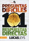 101 Preguntas Dificiles, Respuestas Directas - Lucas Leys